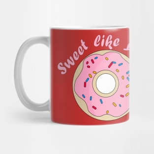 Sweet Like You | Donut Mug